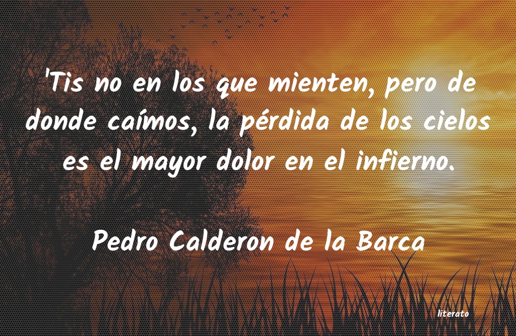 frases de Pedro Calderon de la Barca