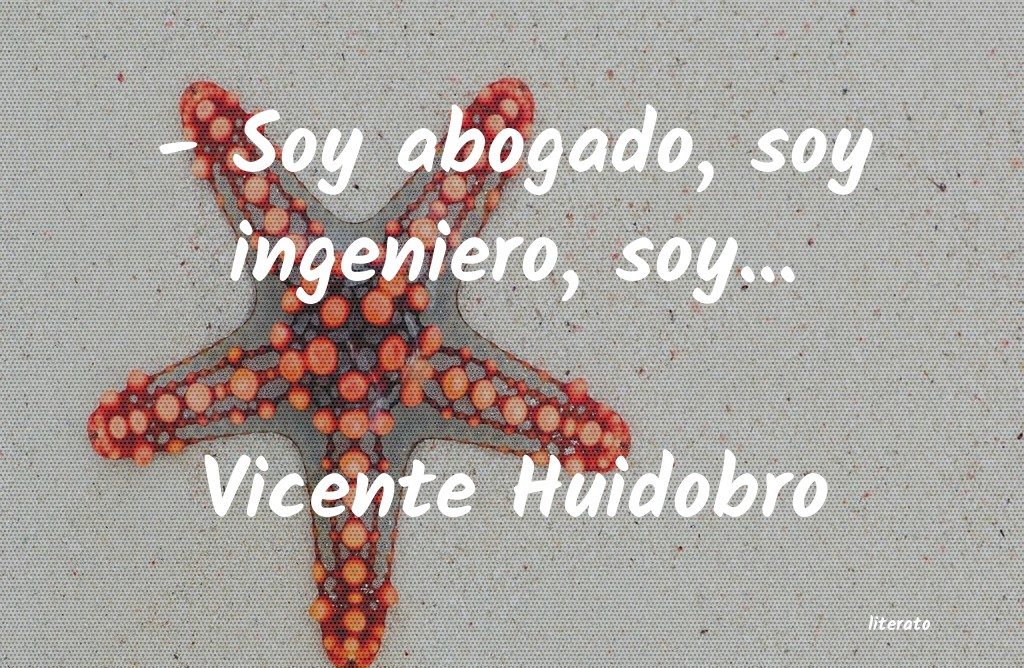 Frases de Vicente Huidobro