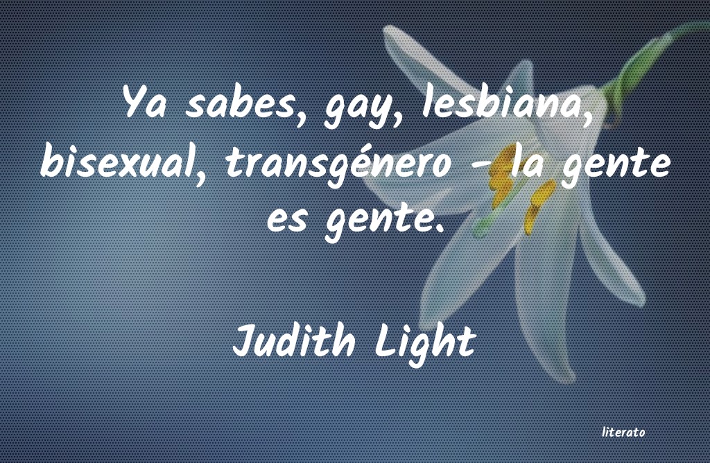 Frases de Judith Light