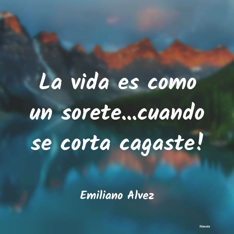 Frases de Emiliano Alvez