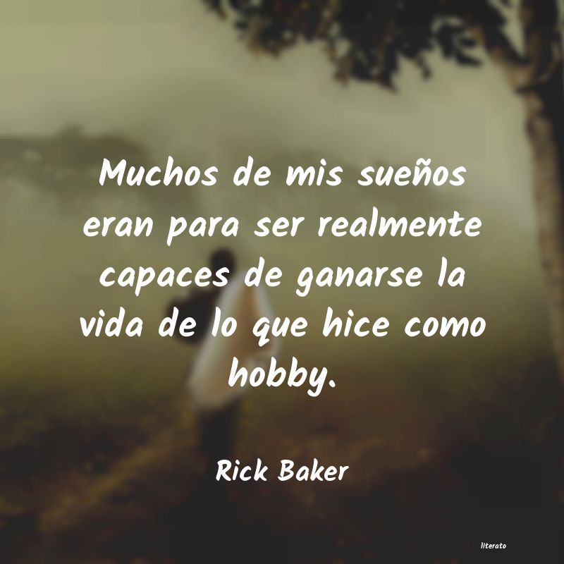 frases de Rick Baker