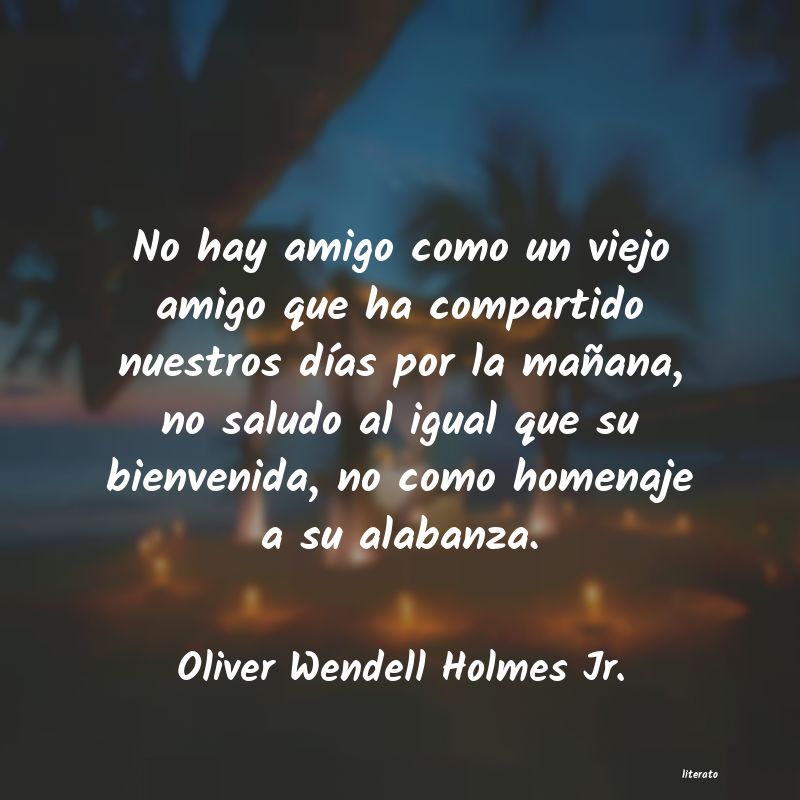 Frases de Oliver Wendell Holmes Jr.