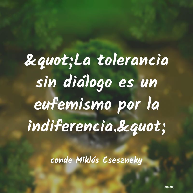 frases de conde Miklós Cseszneky