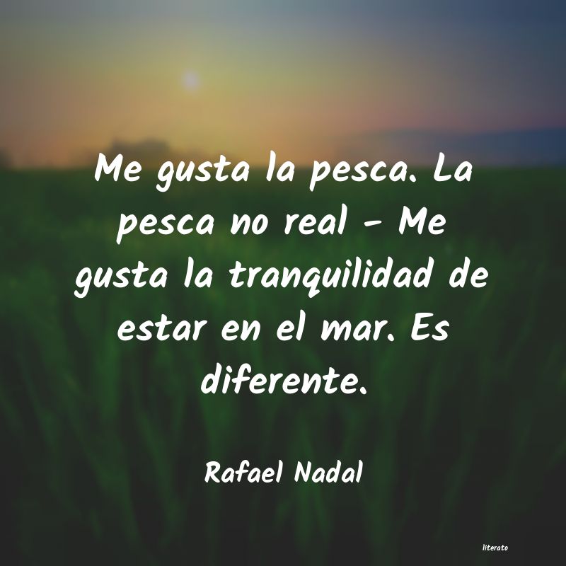 Frases de Rafael Nadal