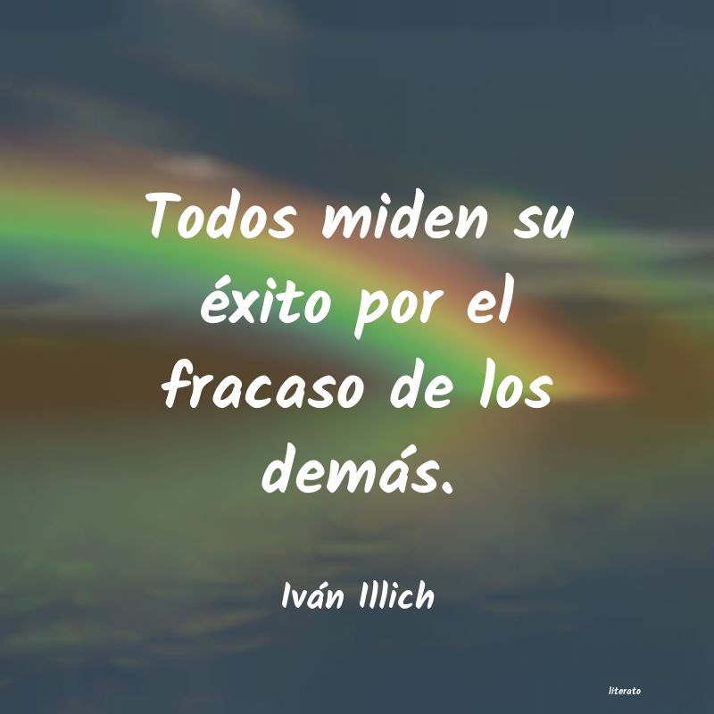 frases de Iván Illich