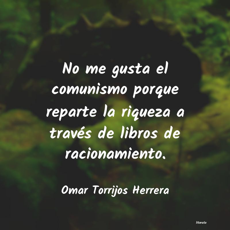 frases de Omar Torrijos Herrera