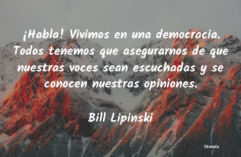 Frases de Bill Lipinski