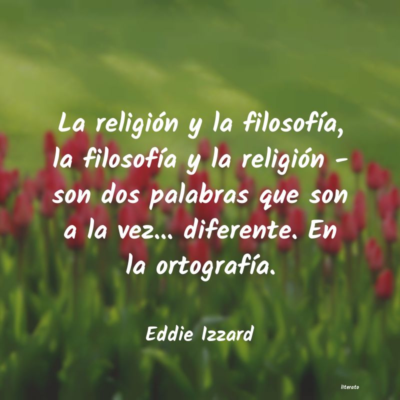 Frases de Eddie Izzard