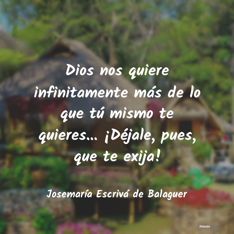 Frases de Josemaría Escrivá de Balaguer