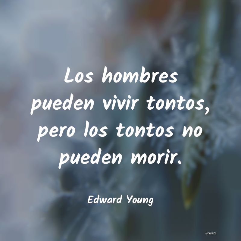 Frases de Edward Young