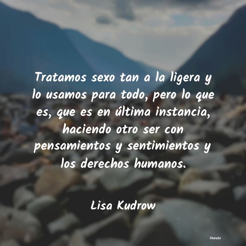 Frases de Lisa Kudrow