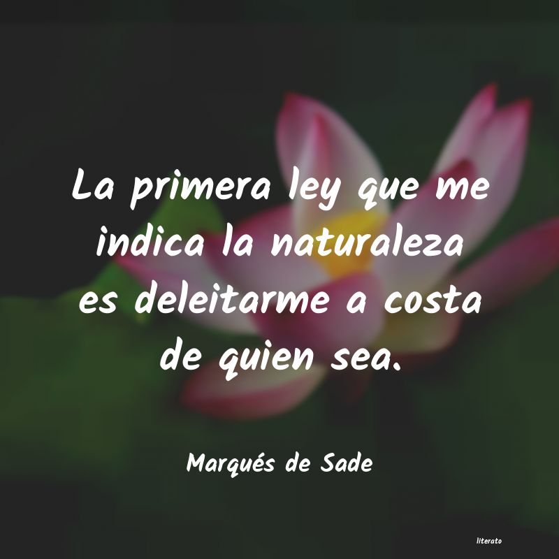 Frases de Marqués de Sade