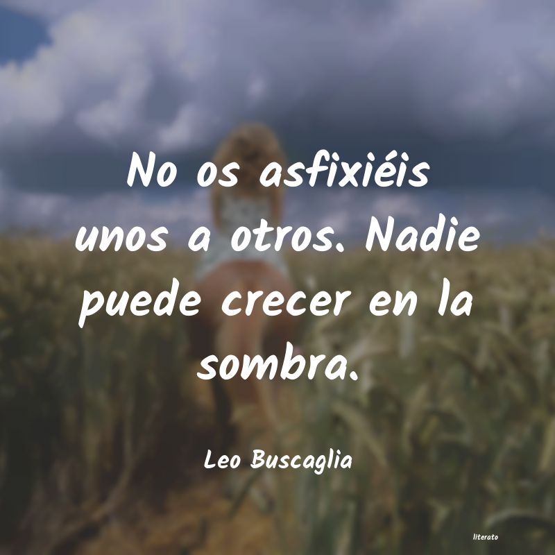 Frases de Leo Buscaglia