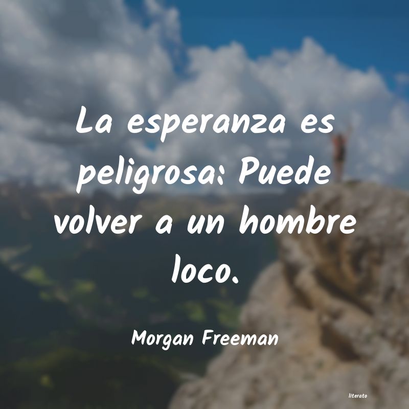 frases de Morgan Freeman