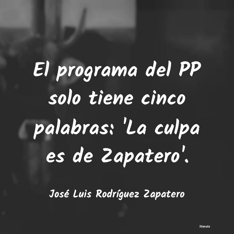 Frases de José Luis Rodríguez Zapatero