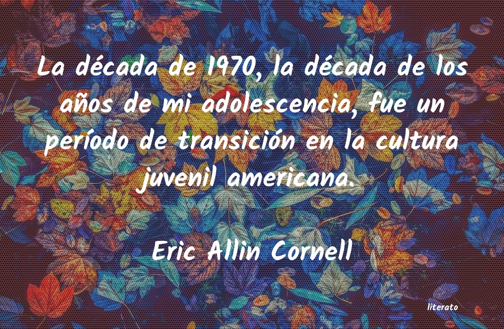 Frases de Eric Allin Cornell