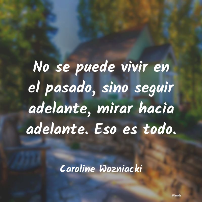 Frases de Caroline Wozniacki