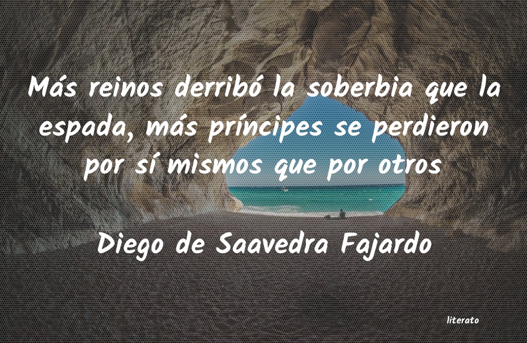 frases de Diego de Saavedra Fajardo