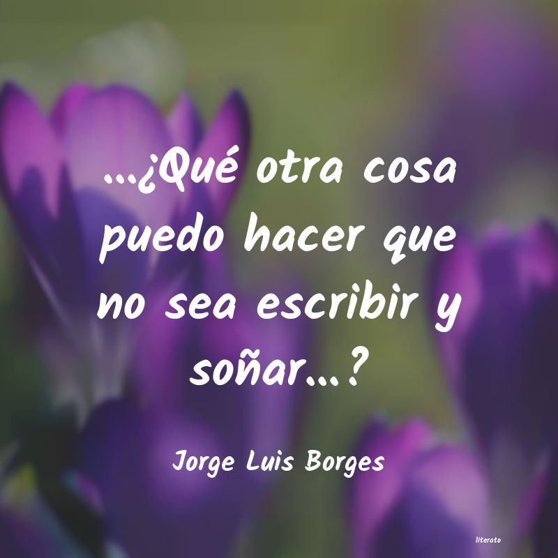 Frases de Jorge Luis Borges