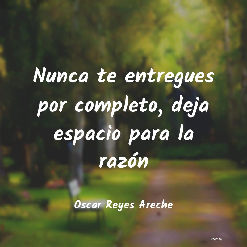 Frases de Oscar Reyes Areche