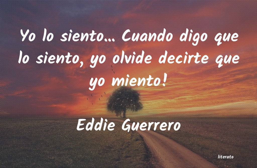 Frases de Eddie Guerrero