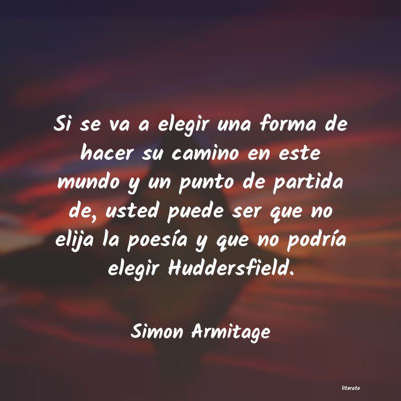 Frases de Simon Armitage