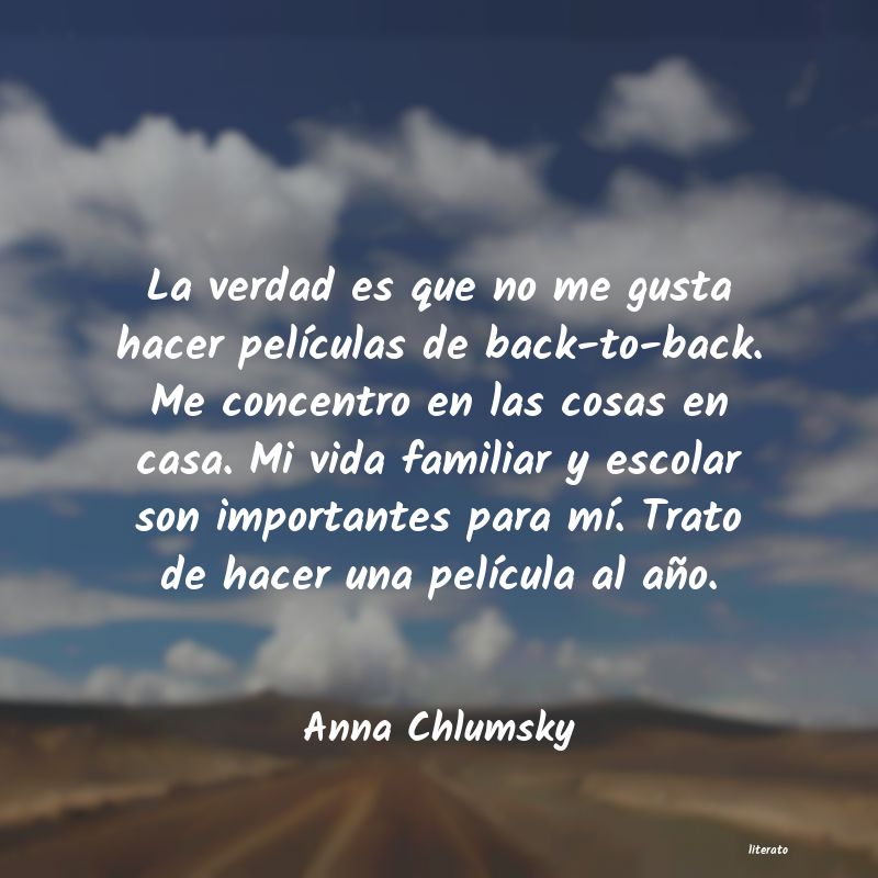 Frases de Anna Chlumsky