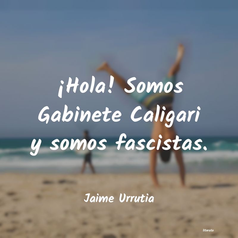 frases de Jaime Urrutia