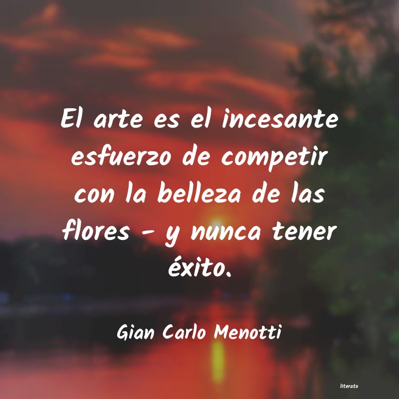 frases de Gian Carlo Menotti