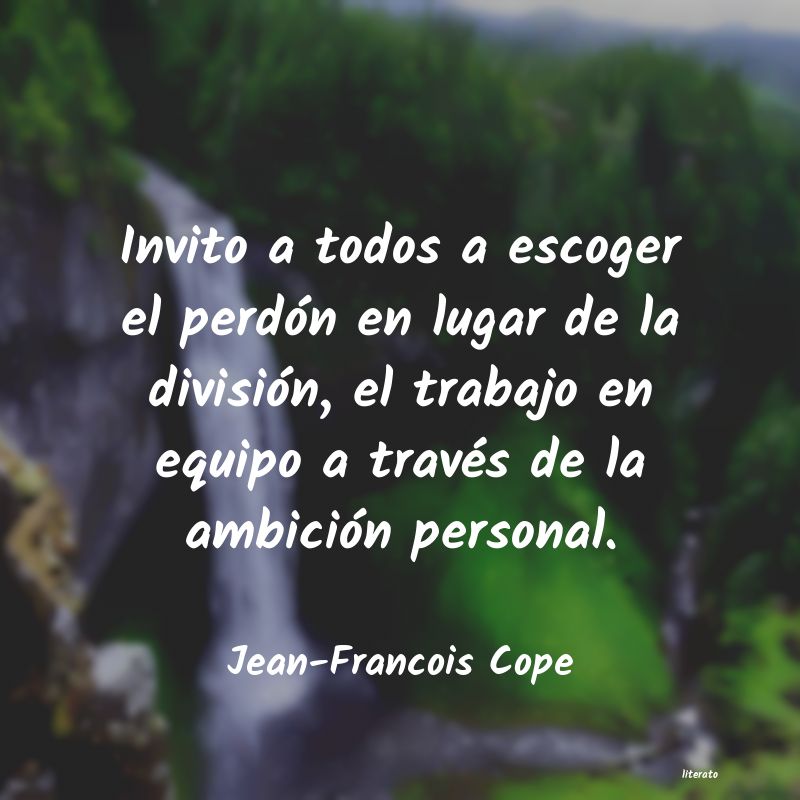 Frases de Jean-Francois Cope