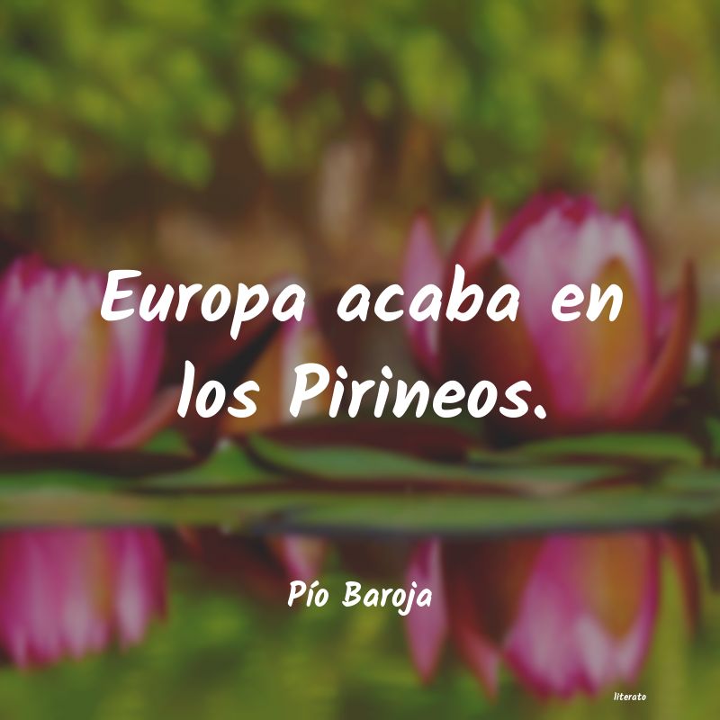 Frases de Pío Baroja