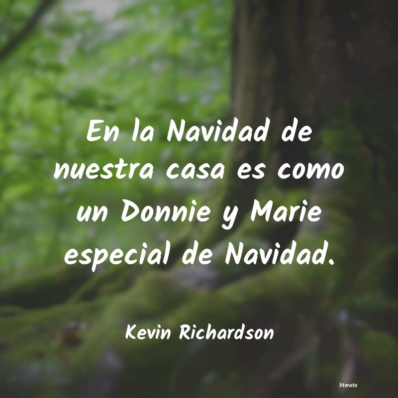 frases de Kevin Richardson