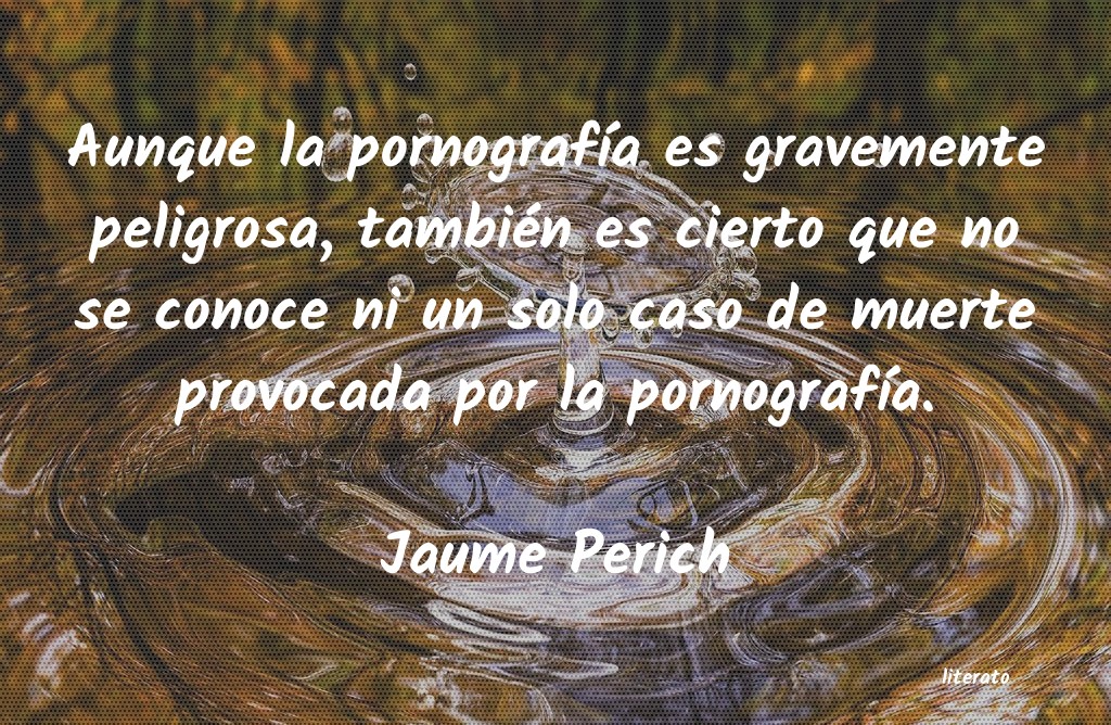 Frases de Jaume Perich