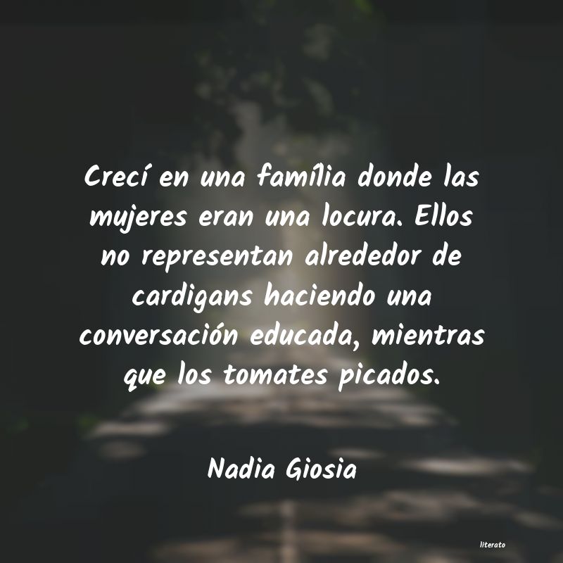 frases de Nadia Giosia