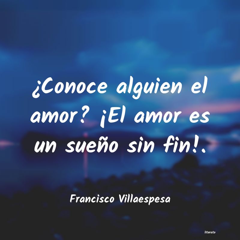 frases de Francisco Villaespesa