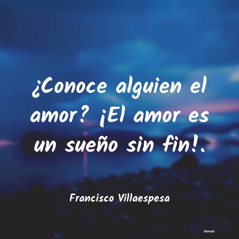 Frases de Francisco Villaespesa