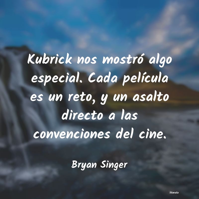 Frases de Bryan Singer