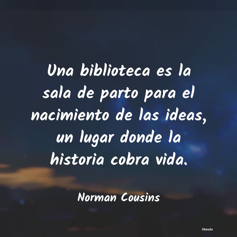 Frases de Norman Cousins