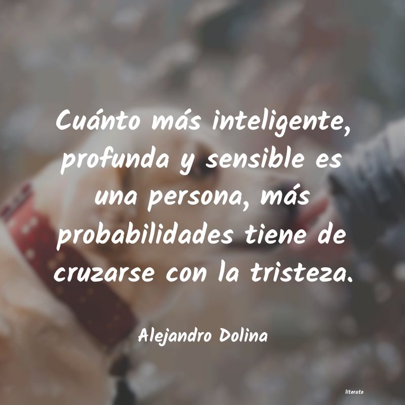 Frases de Alejandro Dolina