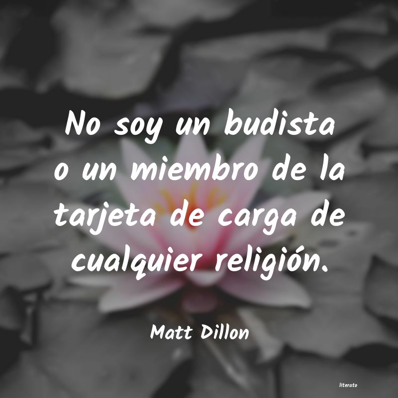Frases de Matt Dillon