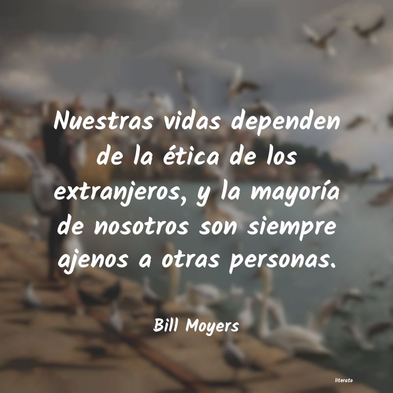 Frases de Bill Moyers