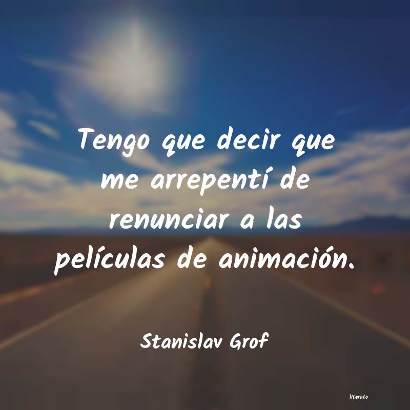 Frases de Stanislav Grof