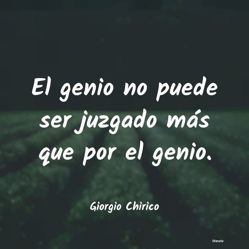 Frases de Giorgio Chirico