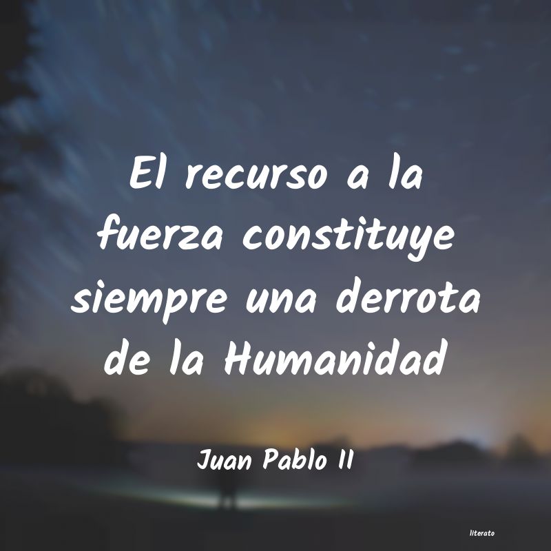 Frases de Juan Pablo II