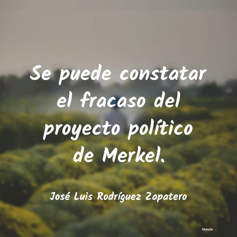 Frases de José Luis Rodríguez Zapatero