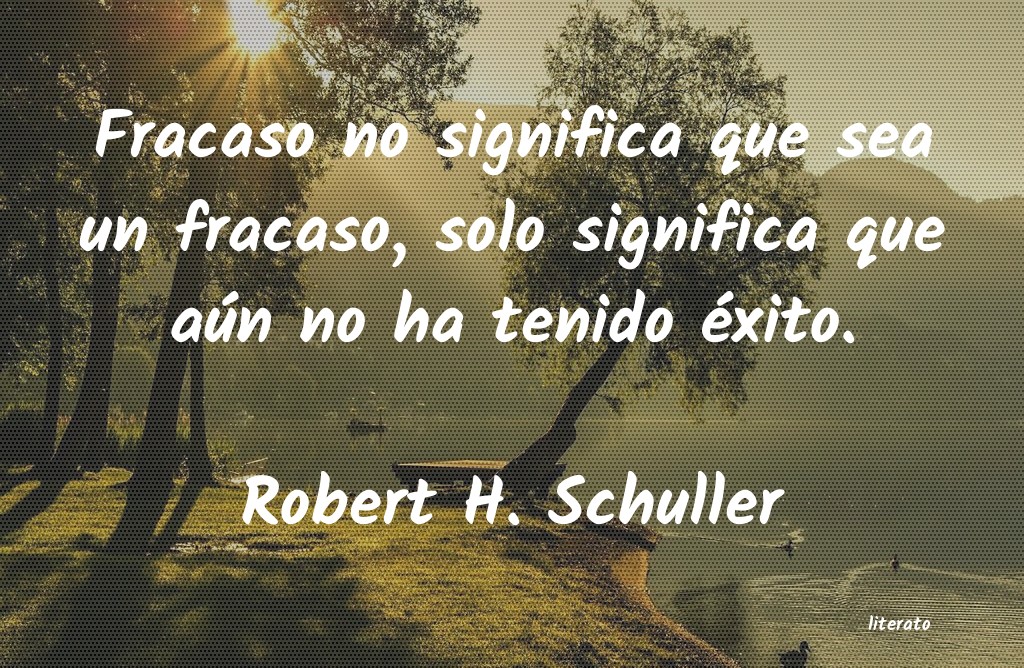 Frases de Robert H. Schuller