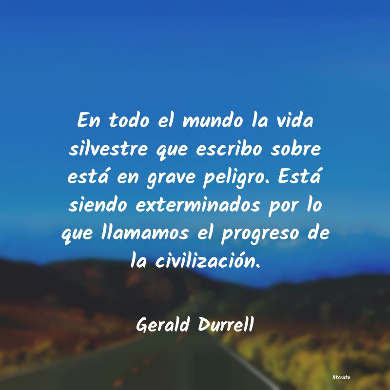 Frases de Gerald Durrell