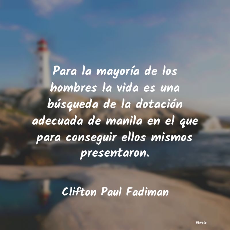 Frases de Clifton Paul Fadiman