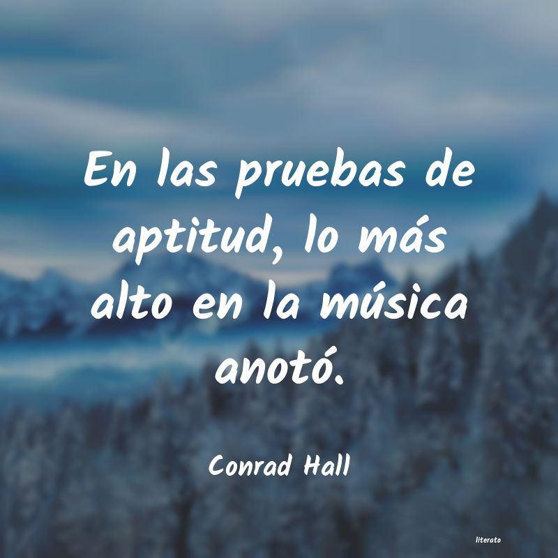 Frases de Conrad Hall