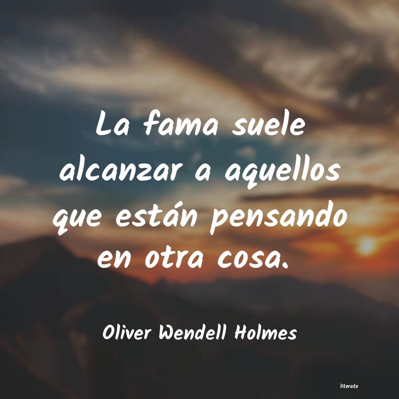 Frases de Oliver Wendell Holmes